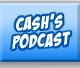 Cash's Podcast